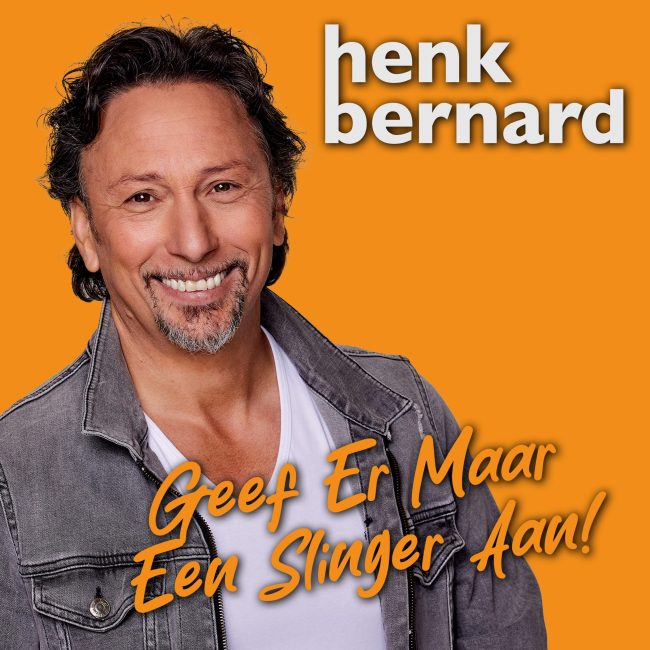 Henk Bernard – Geef Er maar een slinger aan – Artwork